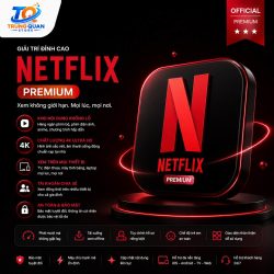 Tài Khoản Netflix Premium Gói Cao Cấp 4K HDR