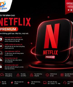 Tài Khoản Netflix Premium Gói Cao Cấp 4K HDR