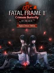 FATAL FRAME II: Crimson Butterfly REMAKE Digital Deluxe Edition – Tài Khoản Steam Offline